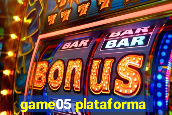 game05 plataforma